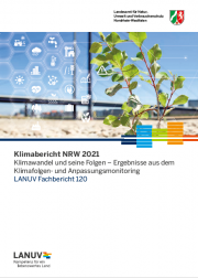 Download LANUV-Fachbericht 120: Klimawandel und seine Folgen – Ergebnisse aus dem Klimafolgen- und Anpassungsmonitoring